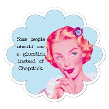 Sarcasm Sarcastic Chapstick Vinyl Decal Sticker Indoor Outdoor 3 Sizes 9207