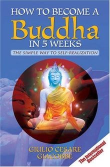 How to Become a Buddha in 5 Weeks: The Simple Way t... | Buch | Zustand sehr gut