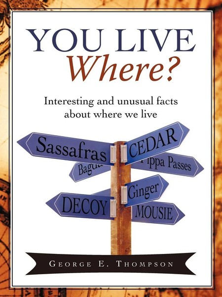 George E. Thompson | You Live Where? | Taschenbuch | Englisch (2009) | iUniverse-image