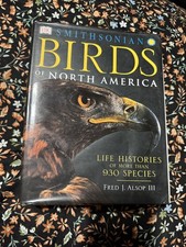  Birds of North America, 1st ed. Smithsonian/ DK Publishing, NY, 2001