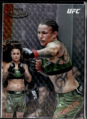 2024 Topps Gold Label UFC Class 1 #18 Raquel Pennington