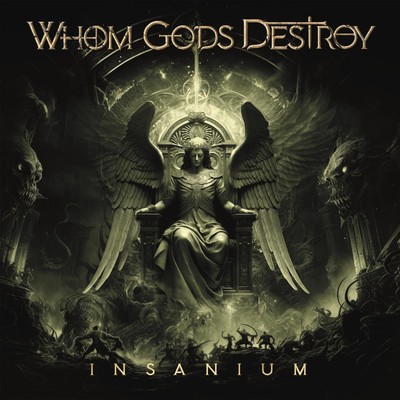 Whom Gods Destroy Insanium CD NEW