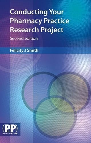 Conducting Your Pharmacy Practice Research Project: A Step-by-st