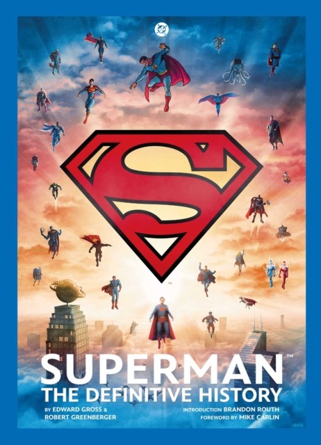 Superman The Definitive History