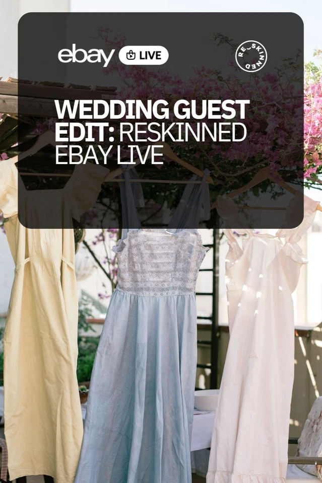 Wedding Guest Edit: Reskinned eBay Live