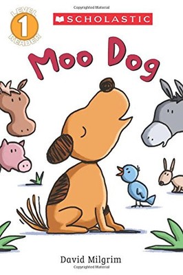 Moo Dog (Scholastic Reader, Level 1) by Milgrim, David