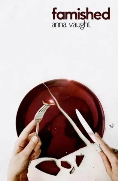 Anna Vaught | Famished | Taschenbuch | Englisch (2020) | Kartoniert / Broschiert-image