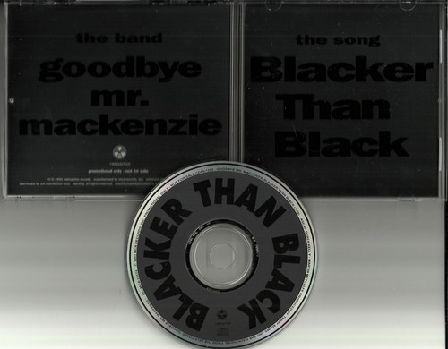 Shirley of Garbage GOODBYE MR. MACKENZIE Blacker than Black PROMO DJ CD Single