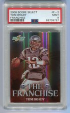TOM BRADY 2008 Score Select #F-2 THE FRANCHISE INSERT 131/999 PSA 9