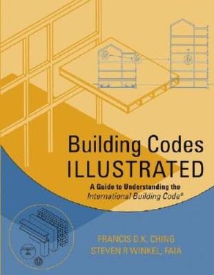 Understanding Building Codes Building Codes Illustrated: A Guide to Understanding the Internation ...