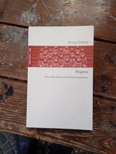 Erwin Goffman Stigma Note sulla gestione dell'identità degradata