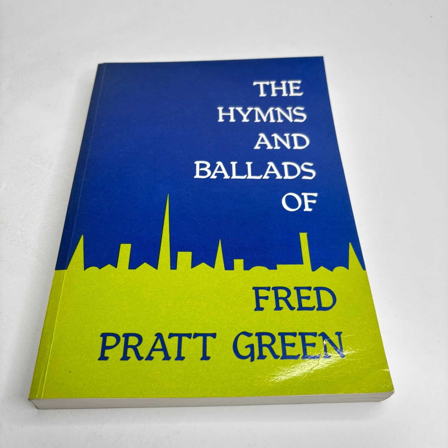 Hymns & Ballads of Fred Pratt Hope Publishing Co 1982 Religious Poetry Church