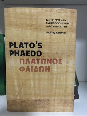 Plato s Phaedo / Greek Text with Facing Vocabulary and Commentary