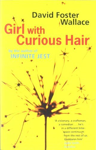 Girl With Curious Hair By David Foster Wallace