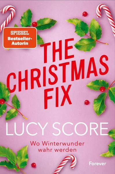 The Christmas Fix | Lucy Score | 2024 | deutsch | The Christmas Fix
