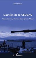 L'action De La Cedeao RéGionalisme Et PréVention Des Conflits En Afrique Poreau