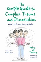 Betsy De Thierry | The Simple Guide To Complex Trauma And Dissociation | Buch