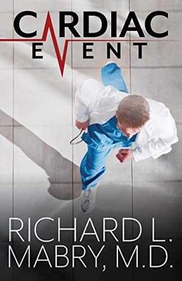 Cardiac Event - Paperback, by Mabry MD Richard L. - Very Good