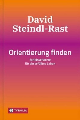 Orientierung finden, David Steindl-Rast