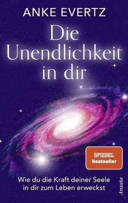 Die Unendlichkeit in dir, Anke Evertz