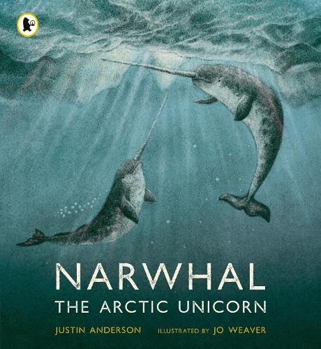 Narwhal: The Arctic Unicorn Justin Anderson - Image 3