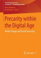 Precarity Within The Digital Age Media Change And Social Insecurity Taschenbuch