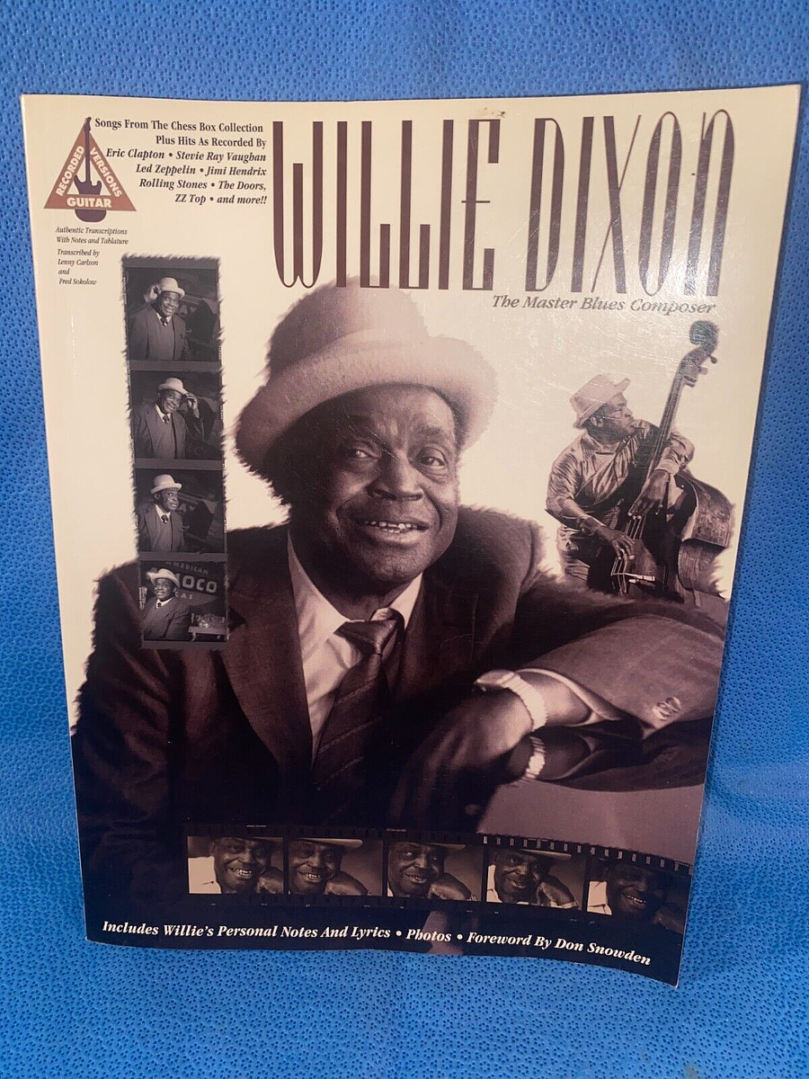 WILLIE DIXON: The Master Blues Composer