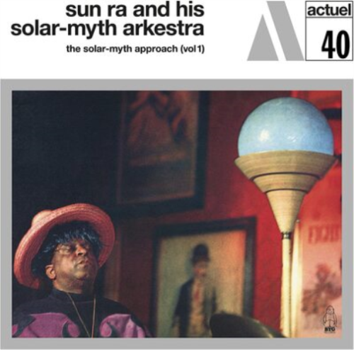 Sun Ra and His Solar-Myth Arkestra The Solar-myth Approach - Volume 1 (Vinyl) - Zdjęcie 1 z 1
