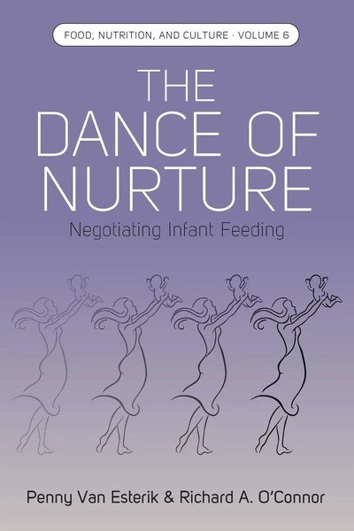 The Dance Of Nurture Negotiating Infant Feeding Penny Van Esterik (U. A.) Buch-image