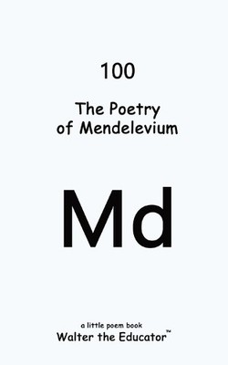 Walter the Educator The Poetry of Mendelevium (Taschenbuch) (US IMPORT)