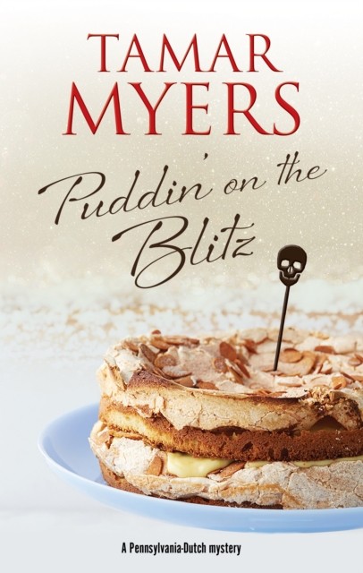 Puddin' on the Blitz by Tamar Myers (Hardback Book)