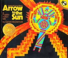 Arrow to the Sun: A Pueblo Indian T..., Gerald Mcdermot