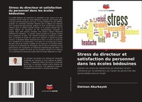 Stress Du Directeur Et Satisfaction Du Personnel Dans Les éColes BéDouines Buch