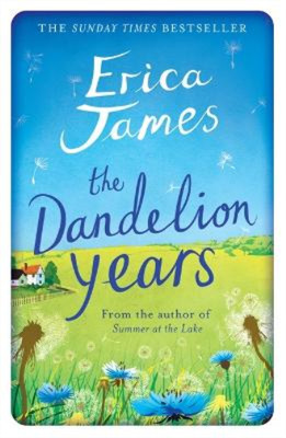 Erica James The Dandelion Years (Taschenbuch)