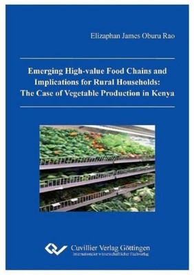 Emerging high-value food chains and implications for rural households: The case 