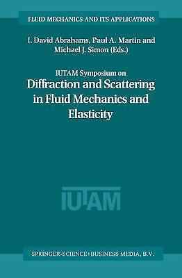 IUTAM Symposium on Diffraction Scattering Fluid Mechanics Elastic  9781402005909