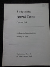 Specimen Aural Tests: Grades 6-8 for Practical Exams starting in 1996 ABRSM