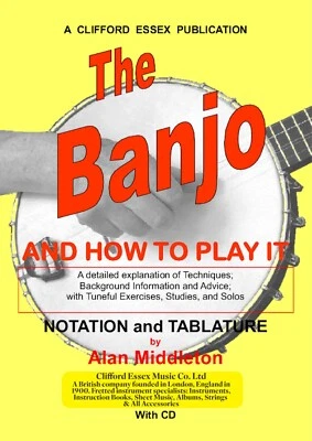 EL BANJO Y CÓMO TOCARLO. CON CD. UNA PUBLICACIÓN CLIFFORD ESSEX.