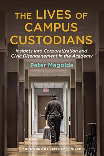 The Lives of Campus Custodians: Insights into C, Magolda..