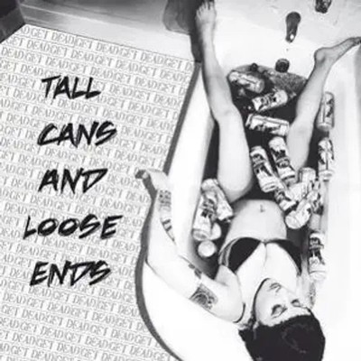 Tall Cans And Loose Ends | Get Dead | Deutsch | Audio-CD | CD | 2015