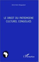 Ulrich KéVin Kianguebeni | Le Droit Du Patrimoine Culturel Congolais | Buch