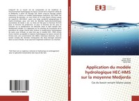 Application Du ModèLe Hydrologique HEC-HMS Sur La Moyenne Medjerda Talel Nasri