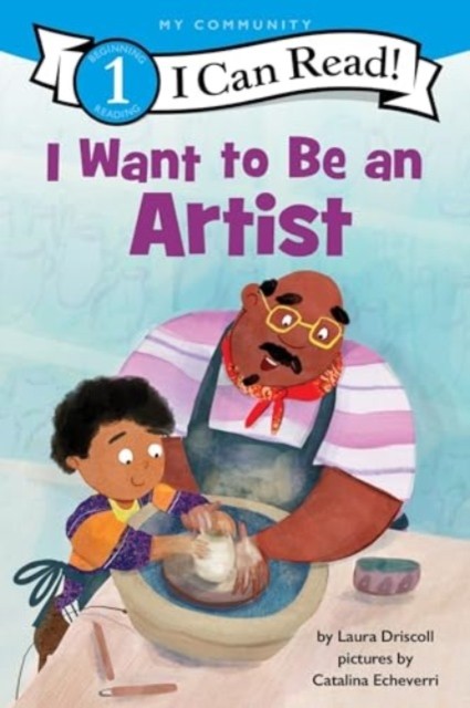 I Want to Be an Artist by Laura Driscoll (Paperback Book)