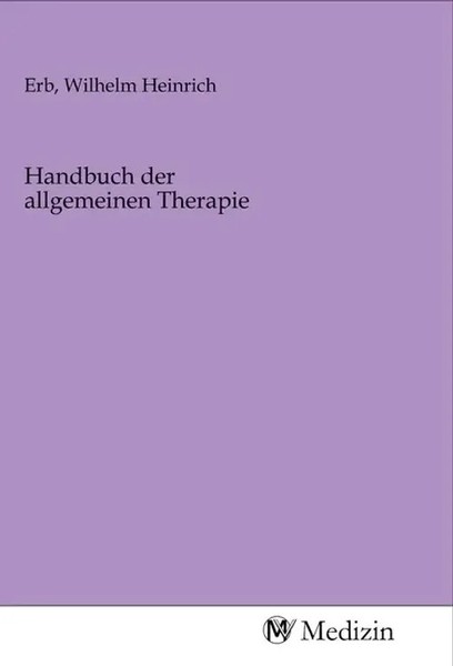 Wilhelm Heinrich Erb | Handbuch Der Allgemeinen Therapie | Taschenbuch | Deutsch-image