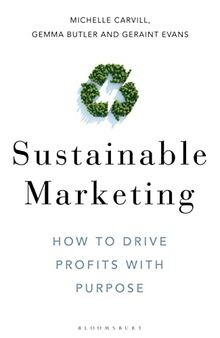Sustainable Marketing: How to Drive Profits with Purpose... | Buch | Zustand gut