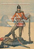 Philip Dwyer (U. A.) | Violence, Colonialism And Empire In The Modern World | Xi