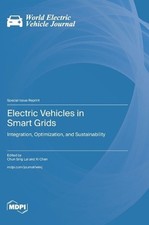 Electric Vehicles in Smart Grids: Integration, Optimization, and Sustainability