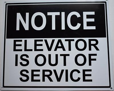Notice Elevator is Out of Service Sign (White Background,10x12)-REF24-1027
