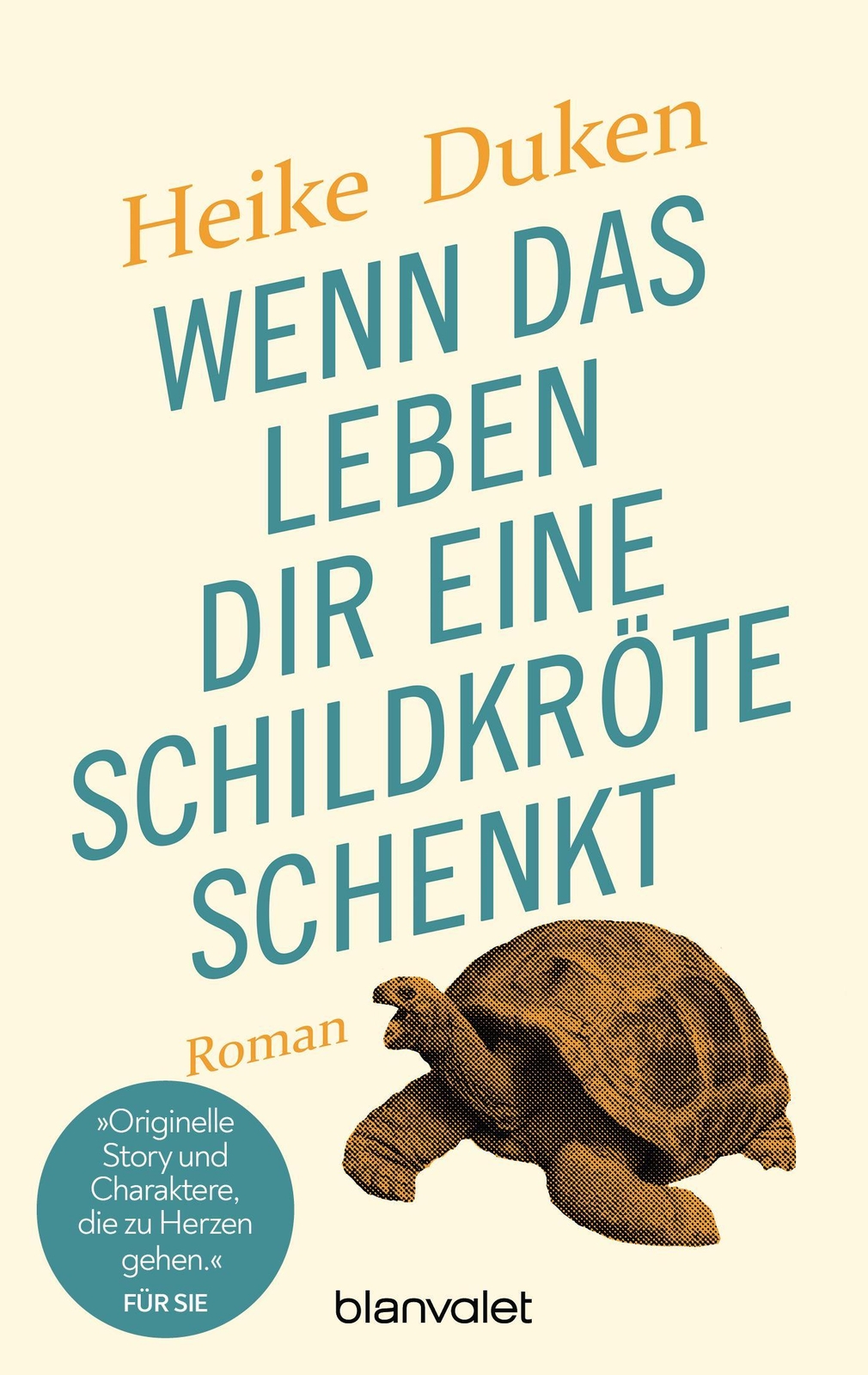 Wenn Das Leben Dir Eine Schildkröte Schenkt Heike Duken