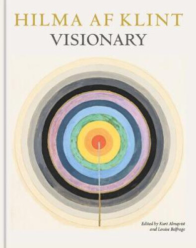 Thumbnail - Hilma Af Klint: Visionary: On Hilma Af Klint And The Spirit Of Her